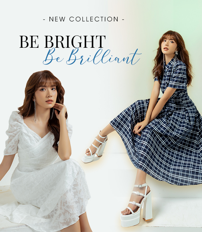 Be Bright Be Brilliant - New Collection