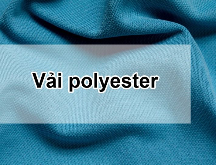 Vải Polyester là gì? Đánh giá về ưu, nhược điểm của vải Polyester