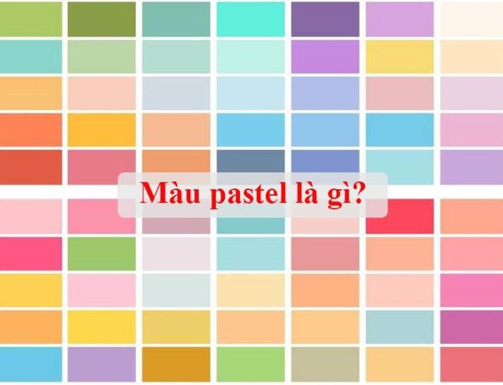 Màu pastel là gì? Hướng dẫn cách phối đồ mang lại ấn tượng